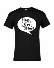 Hey GIrl HEY! T-shirt’s